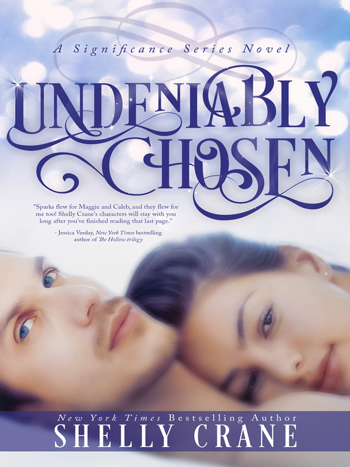Title details for Undeniably Chosen by Shelly Crane - Available